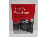 Hitlers War Aims Ideology The Nazi State And The Course Of Expansion - £24.76 GBP