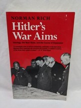 Hitlers War Aims Ideology The Nazi State And The Course Of Expansion - £24.77 GBP