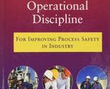 Conduct of Operations and Operational Discipline: For Improving Process ... - $78.25