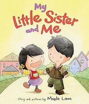 My Little Sister and Me [Hardcover] Lam, Maple - £11.79 GBP