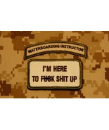 WATERBOARDING INSTRUCTOR Tab &amp; I&#39;M HERE TO F**K S**T UP Multicam Morale ... - $14.40 CAD