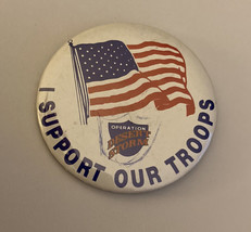 Operation Desert Storm I Support Our Troops Button Pin - £15.72 GBP
