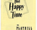 Playbill Happy Time 1950 Kurt Kasznar Eva Gabor Edgar Stehli Richard Hart - $13.86