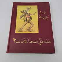 Fun with Game Birds Book Hardcover - 1954 Fred Everett - $23.36