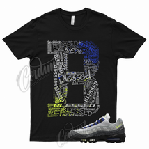 BLESSED T Shirt to Match Air Max 95 Kiss My Airs Silver Cement Grey Royal Volt - £18.15 GBP+