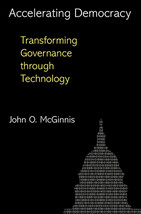 Accelerating Democracy: Matching Governance to Technological Change by John O. M - £11.80 GBP
