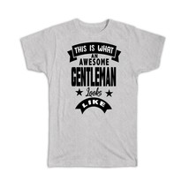 This is What an Awesome GENTLEMAN Looks Like : Gift T-Shirt Wedding Christmas - £14.38 GBP