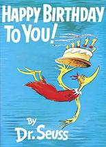 Happy Birthday to You! [Hardcover] Dr. Seuss - $4.99