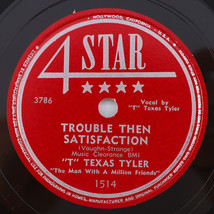 T Texas Tyler - Trouble Then Satisfaction / Mona Lisa- 1950 78 rpm Recor... - $35.68