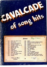 Cavalcade Of Song Hits Music Book 1947 Leo Feist Inc N60 - £4.73 GBP