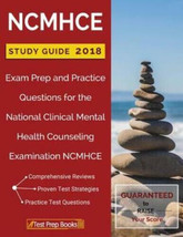 Ncmhce Study Guide 2018 Exam Prep And Practice Questions For The National - $24.95