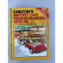 Chilton&#39;s Import Auto Repair Manual 1975 - 1981 - $14.84