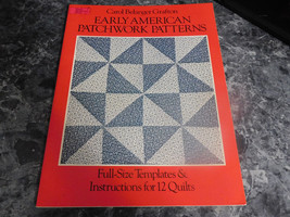 Early American Patchwork Patterns by Carol Belanger Grafton (1980, Trade Paperba - £3.16 GBP