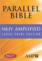 NKJV Amplified Parallel Bible (Hardcover): Large Print Edition [Hardcover] Hendr - £62.47 GBP