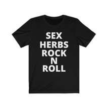 Herbalist Unisex T Shirt | SEX HERBS ROCK N Roll Tee - £23.95 GBP