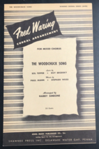 1946 The Woodchuck Song by Mann &amp; Weiss Sheet Music Fred Waring Choral - £7.58 GBP