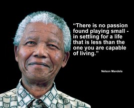 Nelson Mandela &quot;There Is No Passion Found Playing...&quot; Quote Photo Various Sizes - £3.85 GBP+