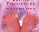 Loving Tenderness (Loving Series #7) (Larger Print Love Inspired #323) M... - $2.93