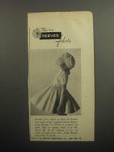 1957 Reeves Fabric Ad - dress by Joseph Love - This is a Reeves Fabric - $18.49