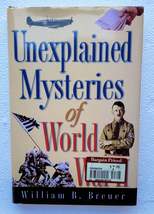 Unexplained Mysteries Of World War II Book by William B. Breuer (2006 Hardcover  - £4.91 GBP