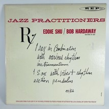 EDDIE SHU BOB HARDAWAY Jazz Practitioners LP REP 202 MONO Roy Haynes - $28.37