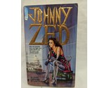 Johnny Zed John Gregory Betancourt 1st Printing Science Fiction Novel - $21.37