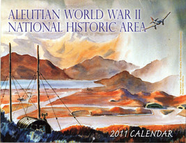 Aleutian Ww Ii Natl. Historic Area 2011 Calendar - £9.34 GBP