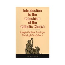 Introduction to the Catechism of the Catholic Church Ratzinger, Joseph Cardinal/ - $15.00