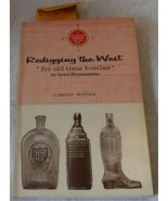 Vintage Redigging the West for Old Time Bottles Lynn Blumenstein Book price list