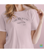 Bella &amp; Canvas Short Sleeve Tee &quot;Come with Me&quot; w - $407.15 MXN+