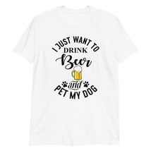 I Just Want to Drink Beer and Pet My Dog T-Shirt Funny Dog Shirt Gift Sport Grey - £15.26 GBP+