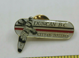 Duncan Vancouver Island BC City of Totems Poles Canada Collectible Pin P... - £10.96 GBP