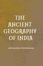 The Ancient Geography Of India - £27.09 GBP