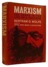 Bertram D. Wolfe Marxism: One Hundred Years In The Life Of A Doctrine 1st Editi - $56.35
