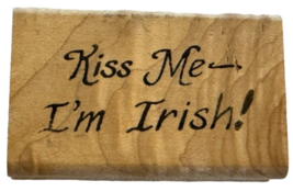 Touche Rubber Stamp Kiss Me I&#39;m Irish St Patricks Day Card Making Words Spring - £6.40 GBP