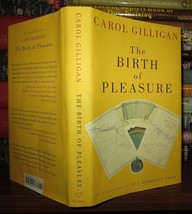 Gilligan, Carol The Birth Of Pleasure 1st Edition 1st Printing - £35.86 GBP