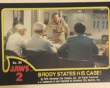 Jaws 2 Trading cards Card #34 Roy Scheider - $1.97