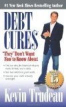 Debt Cures &#39;They&#39; Don&#39;t Want You to Know About  - £7.16 GBP