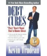 Debt Cures &#39;They&#39; Don&#39;t Want You to Know About  - £7.16 GBP