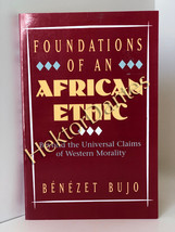 Foundations of an African Ethic: Beyond the Un by Benezet Bujo (2001, Softcover) - £21.78 GBP