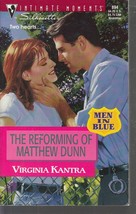 Kantra, Virginia - Reforming Of Matthew Dunn - Silhouette Intimate Moments - 894 - £1.59 GBP