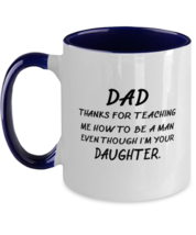DAD Mugs Dad Thanks For Teaching Me How to Be a Man Navy-2T-Mug  - £14.47 GBP