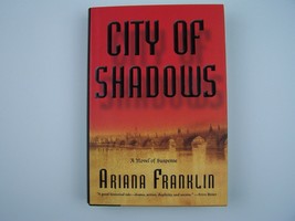 Ariana Franklin City of Shadows Hardcover First 1st Edition - £7.72 GBP