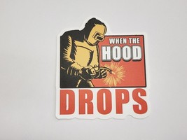 When the Hood Drops Welding Theme Multicolor Sticker Decal Embellishment... - £1.81 GBP