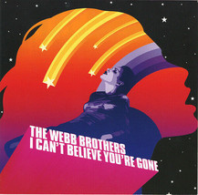 The Webb Brothers ‎I Can&#39;t Believe You&#39;re Gone #2 Cd Mint Uk Import - £7.59 GBP