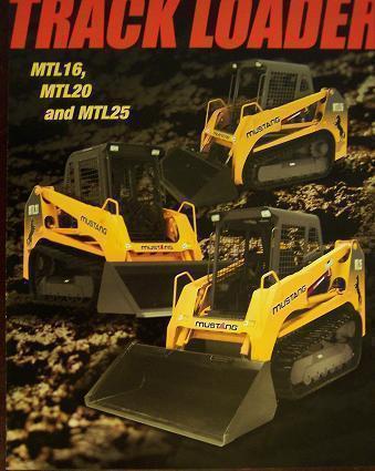 2007 Mustang MTL16, MTL20, MTL25 Track Loaders Brochure - $10.00