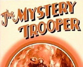 The Mystery Trooper, 10 Chapter Serial, 1931 - £16.07 GBP