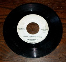 Vtg 45 Record Album Ray Charles Singer Sweet Little Mountain Bird Love All Heart - £6.52 GBP