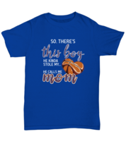 Basketball Mom T Shirt There&#39;s This Boy - Basketball Royal-U-Tee - £14.35 GBP