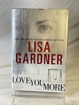 Love You More [Hardcover] Gardner, Lisa - £6.27 GBP